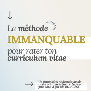 La méthode immanquable pour rater son CV